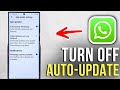 How to Turn Off Auto Update on WhatsApp