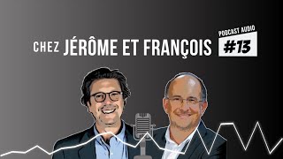 On vous explique comment on travaille pendant le confinement (podcast Chez Jérôme et François #13)