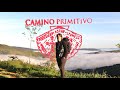 Hiking the Camino Primitivo in May 2024 / Oviedo - Santiago de Compostela