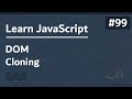 Learn JavaScript In Arabic 2021 - #099 - DOM Cloning