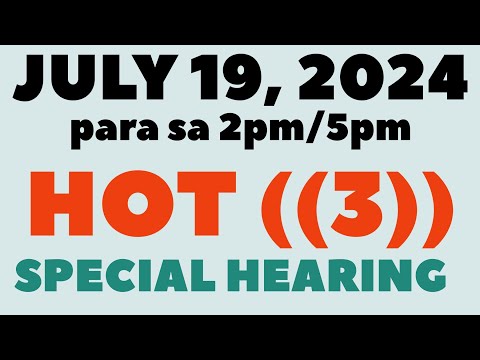 PARA SA JULY 19, 2024 SWERTRES HEARING TODAY