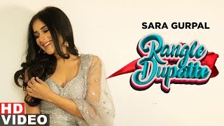 Sara Gurpal (Outfit Video) | Rangle Dupatte | Dilpreet Dhillon | Desi Crew Vol1 | New Songs 2019