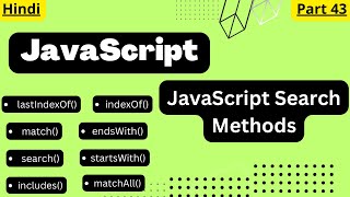 JavaScript String Search methods tutorial in Hindi@arvindprogramming