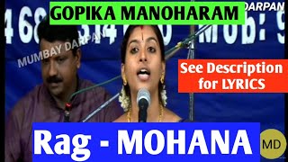 GOPIKA MANOHARAM BHAJEHAM - RAG :: MOHANA :: SEE DESCRIPTION FOR LYRICS.