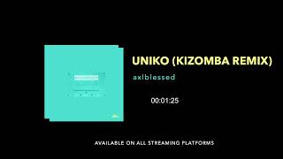 Kevv. - Uniko [axlblessed Kizomba Remix] [Official Audio]