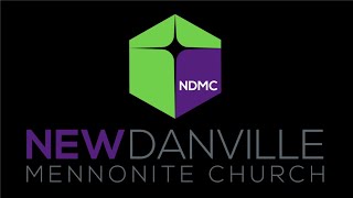 2-9-2025  - New Danville Mennonite Church