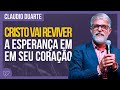 Cláudio Duarte - A RESSUREIÇÃO DA ESPERANÇA