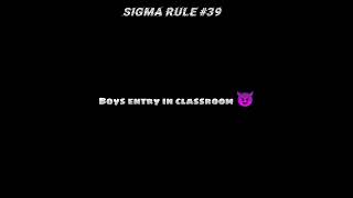 Sigma rule #39 girls vs boy entry in classroom  attitude boy 😈 #shortvideo @Rip_not_user