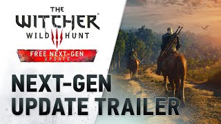 The Witcher 3: Wild Hunt – Complete Edition | Next-Gen Update Trailer
