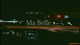 Ma Belle -AP Dhillon (slowed +reverb)