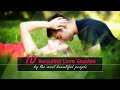 10 Beautiful Love Quotes (by the most beautiful people )