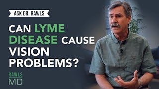 Can Lyme Disease Cause Vision Problems?