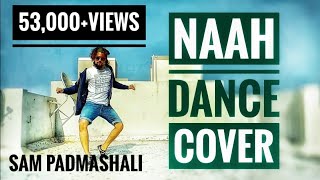 Naah Hardy Sandhu | Dance Cover | Sam Padmashali