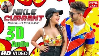 Official Video: Nikle Currant Song | Virtual 3D Audio | Jassi Gill | Neha Kakkar | Sukh-E Muzical