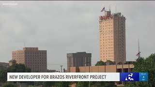 Brazos riverfront project gets new developer