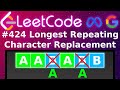 [Animated] LeetCode 424 Longest Repeating Character Replacement | Blind 75 | Sliding Window