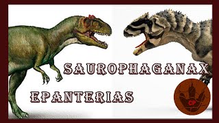 SAUROPHAGANAX Y EPANTERIAS (DOS SUPER DEPREDADORES DEL JURÁSICO)