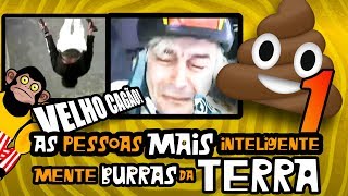 As Pessoas Mais Inteligentemente Burras da Terra 1