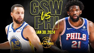 Golden State Warriors vs  Philadelphia 76ers  Game Highlights | January 30, 2024