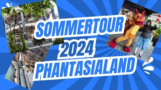 Sommertour 2024 Phantasialand