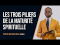 LES TROIS PILIERS DE LA MATURITÉ SPIRITUELLE | Pasteur Wilfried Zahui | JCM tv