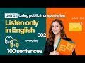 UNIT 02 Only English Listening Practice : Using public transportation. (011~020)