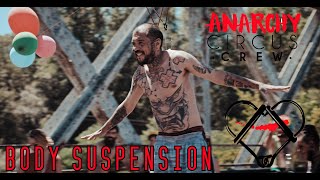 Body Suspension - Christophe Punko - Anarchy Circus Crew