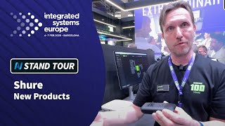 ISE 2025:  Shure Stand Tour