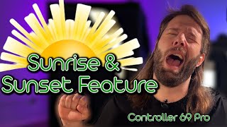 Setting Up Sunrise/Sunset On The Controller 69 Pro