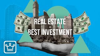 15 Reasons Why Real Estate is the Best Investment
