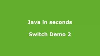 Java switch Demo-2 in 30 seconds
