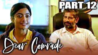 Dear Comrade - Hindi Dubbed Full Movie in Parts | PARTS 12 OF 15 | Vijay Devarakonda, Rashmika