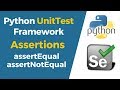 Selenium with Python Tutorial 33-Python UnitTest|Assertions|assertEqual & assertNotEqual