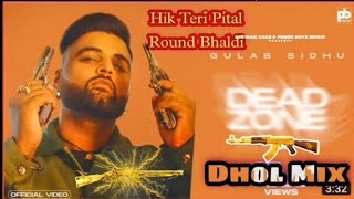 Dead Zone (Round Bhaldi)Gulab Sidhu Dj Keetu By Lahoria Production Dhol Mix 🎧