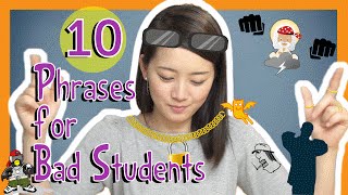 Learn 10 Japanese Phrases for Bad Students