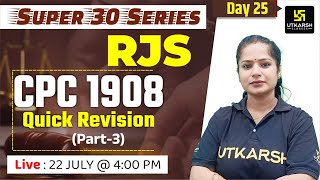 CPC 1908 #3 | Quick Revision | RJS | Judiciary Exams | Super 30 By Sarika Mam