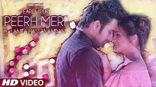 PEERH MERI Video Song | ft. Anita Hassanandani Reddy | Pearl V Puri | All In One | New Song 2019