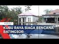 BPBD Kubu Raya Tetapkan Status Siaga Bencana, Warga Diimbau Waspada Batingsor