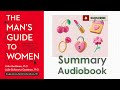 Crack the Code to Understanding Women! The Man's Guide to Women - Audiobook Summary by John Gottman