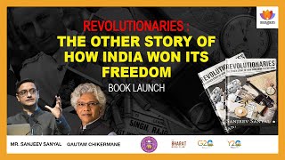 Revolutionaries:The Other Story of How India Won It's Freedom|Sanjeev Sanyal|Bharat Book Club|DU|