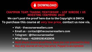 Thecourseresellers.com  - Champion Team Trading Mentorship – Leif Soreide ( US Investing Champion)