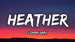 Conan Gray - Heather (Lyrics)