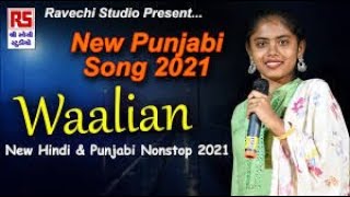 ALVIRA MIR | પહેલી વાર ગાયું આ પંજાબી સોંગ Waalian | New Punjabi Song 2021| Mr_Piyush