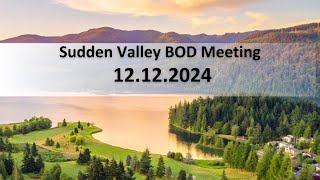 Sudden Valley Board of Directors Meeting, 12.12.24