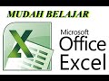 CARA MUDAH MENGOPERASIKAN MICROSOFT EXCEL UNTUK PEMULA~LEARN & TRY WITH ALFRED~