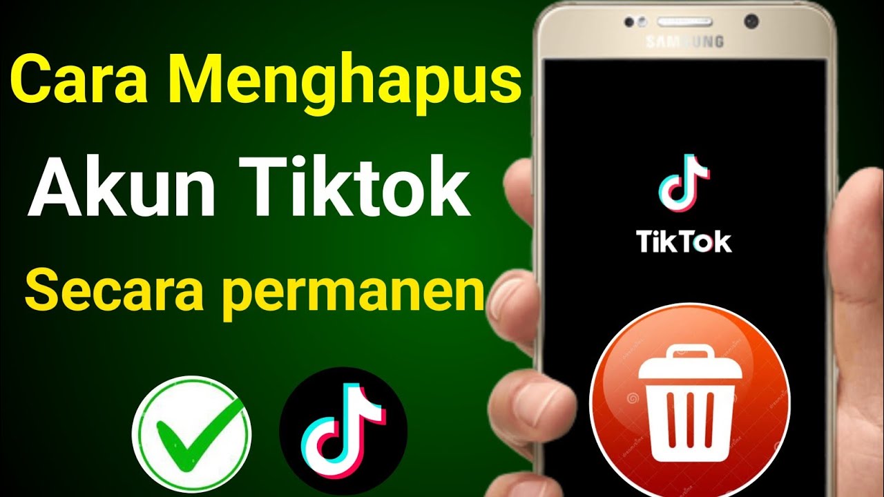 CARA MENGHAPUS AKUN TIKTOK PERMANEN | TERBARU - YouTube