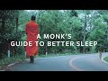 How to Get Better Sleep | A Monk’s Guide