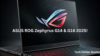 ASUS ROG Zephyrus G14 \u0026 G16 2025: Ultimate Gaming Laptops Unveiled!