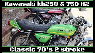 Kawasaki KH250 \u0026 750 H2 70's Classic 2 Stroke Motorcycles, Look , Exhaust Sound and Ride review