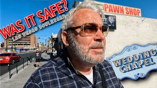 WAS IT SAFE? Walking Las Vegas Boulevard, Fremont Street To The Strip